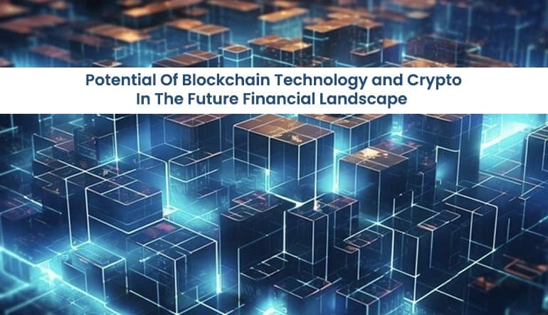 How can blockchain and crypto change the financial landscape?