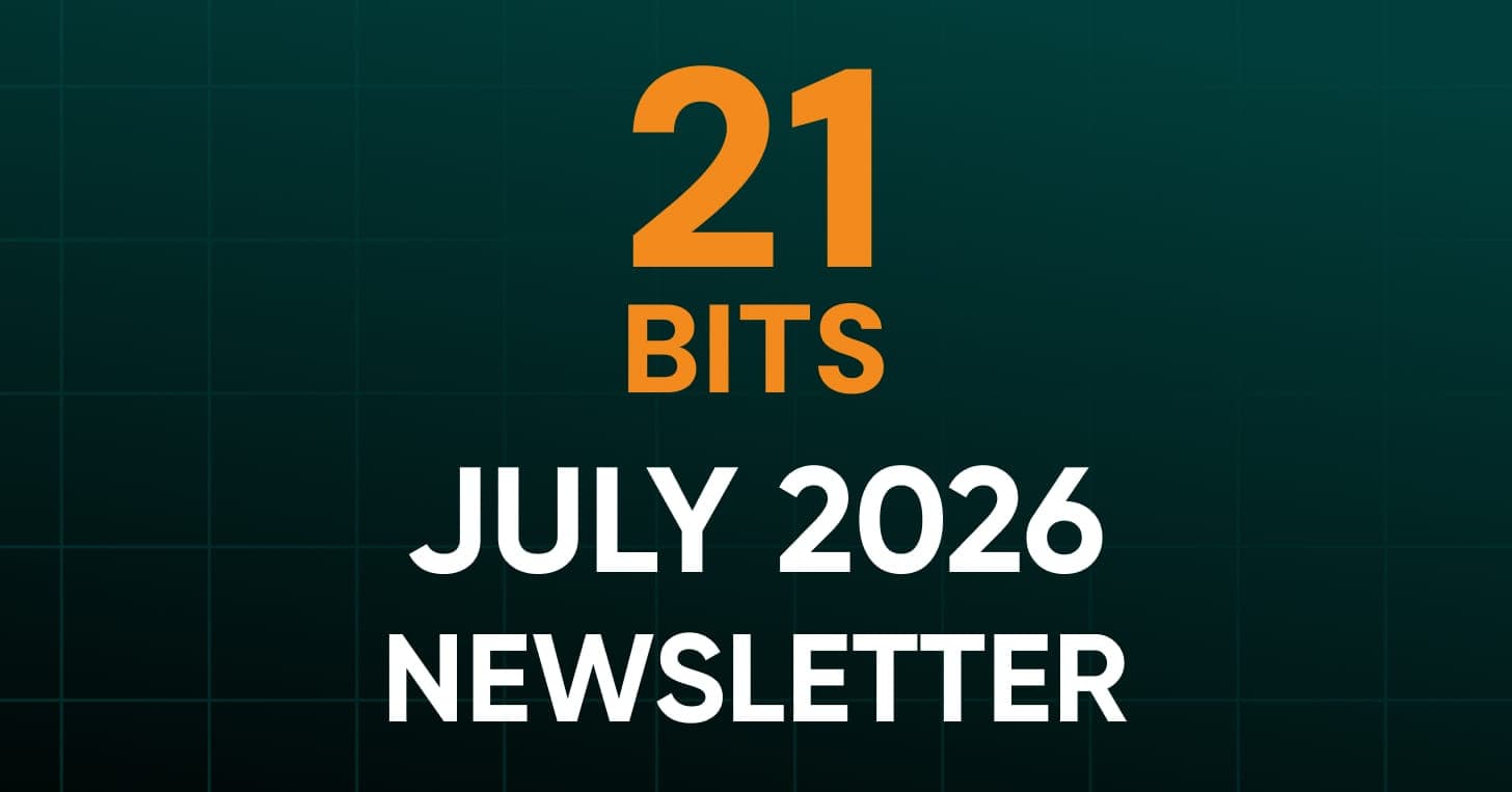 21 Bits Newsletter - July 2026