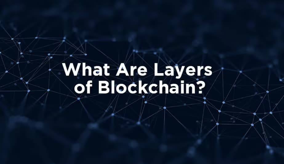 Layers of a Blockchain